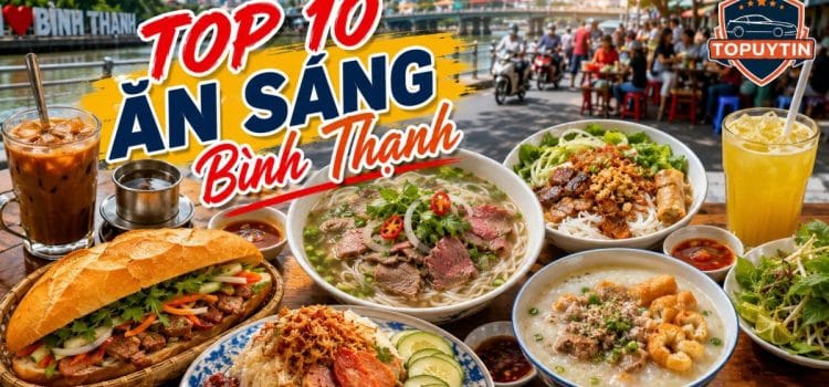 Ăn sáng Bình Thạnh – Top 10+ món, quán ngon đặc sản ĂN SÁNG Bình Thạnh