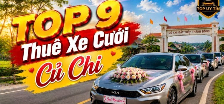TOP 9+ Chỗ Thuê Xe Cưới Củ Chi, Thuê Xe Rước Dâu-Xe Hoa Thuê Xe Cưới Củ Chi