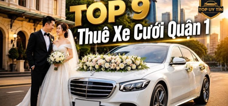 TOP 9+ Thuê Xe Cưới Quận 1, Thuê Xe Rước Dâu Thuê Xe Cưới Quận 1