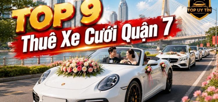 TOP 9+ Thuê Xe Cưới Quận 7, Thuê Xe Rước Dâu Thuê Xe Cưới Quận 7