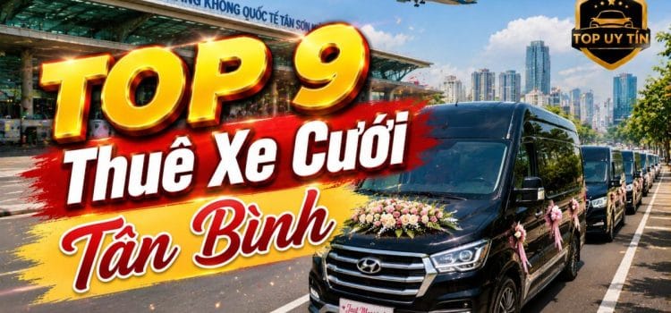 TOP 9+ Thuê Xe Cưới Tân Bình, Thuê Xe Rước Dâu Thuê Xe Cưới Tân Bình